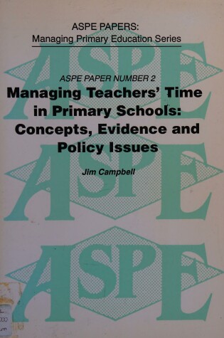 Cover of Managing Teachers' Time in Primary Schools