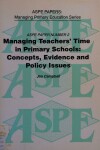 Book cover for Managing Teachers' Time in Primary Schools