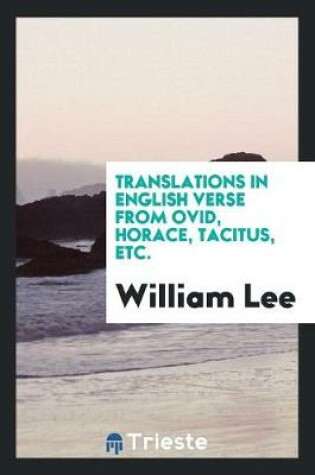 Cover of Translations in English Verse from Ovid, Horace, Tacitus, Etc.