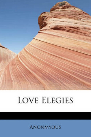 Cover of Love Elegies