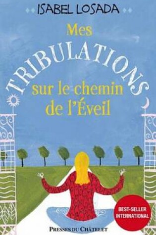 Cover of Mes Tribulations Sur Le Chemin de L'Eveil