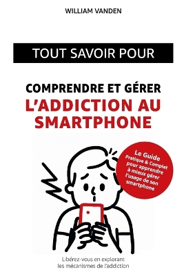 Book cover for Comprendre et gérer son addiction au smartphone