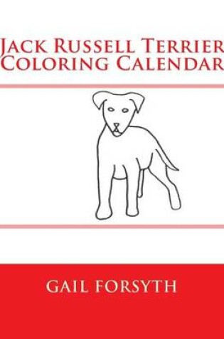 Cover of Jack Russell Terrier Coloring Calendar