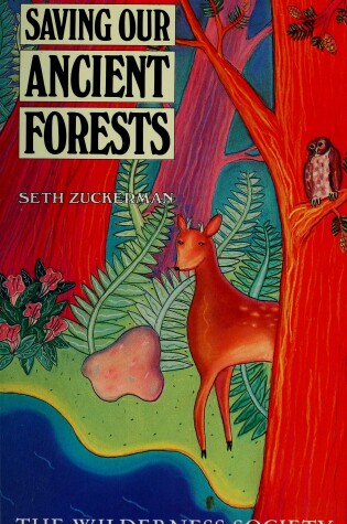 Cover of Saving Our Ancient Forests