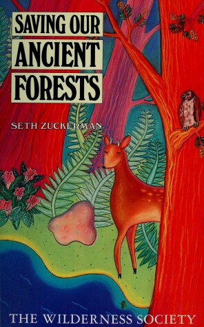 Book cover for Saving Our Ancient Forests