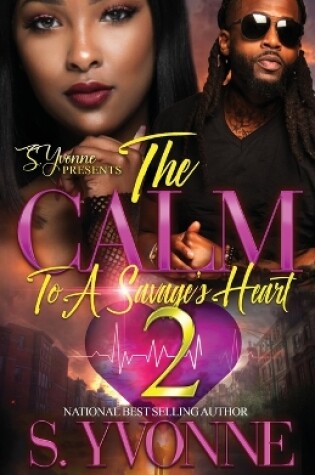 Cover of The Calm To A Savage's Heart 2