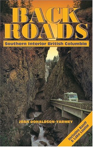 Book cover for Backroads of Southern Interior British Columbia