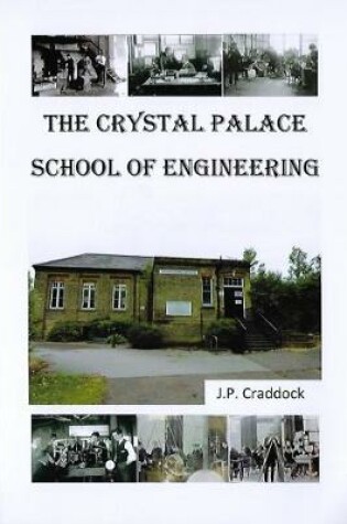 Cover of The Crystal Palace School of Engineering