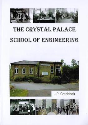 Book cover for The Crystal Palace School of Engineering