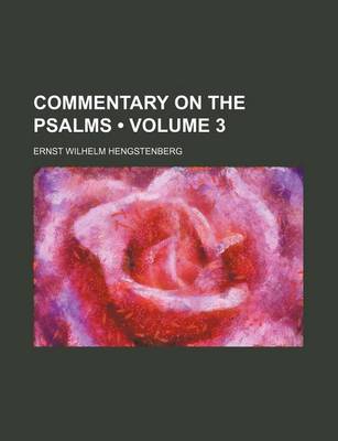 Book cover for Commentary on the Psalms (Volume 3)