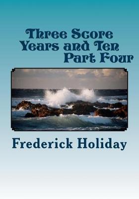 Cover of Three Score Years and Ten Part Four