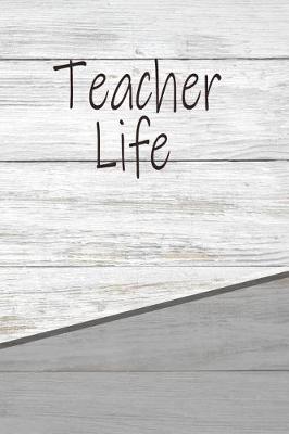 Book cover for Teacher Life