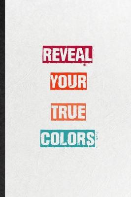 Book cover for Reveal Your True Colors