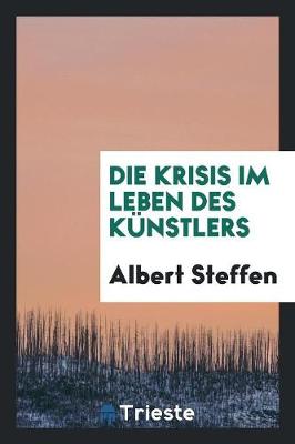 Book cover for Die Krisis Im Leben Des Kunstlers