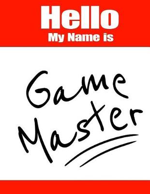 Book cover for Hello My Name Is Game Master