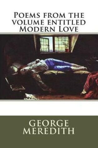 Cover of Poems from the volume entitled Modern Love