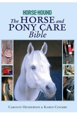 Cover of The Horse and Pony Care Bible