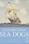 Book cover for Elizabethan Sea Dogs