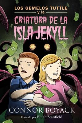 Book cover for Los Mellizos Tuttle y la Criatura de la Isla Jekyll