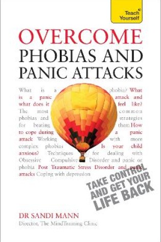 Cover of Overcome Phobias and Panic Attacks: Teach Yourself