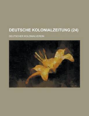 Book cover for Deutsche Kolonialzeitung (24 )