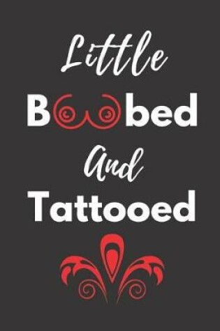 Cover of Little Boobed and Tattooed
