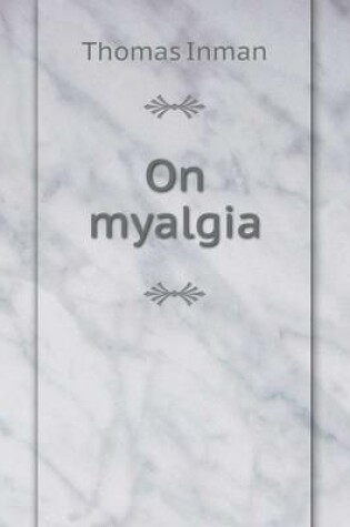 Cover of On myalgia
