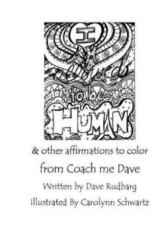 Cover of I am allowed to be human & other affirmations to color from Coach Me Dave