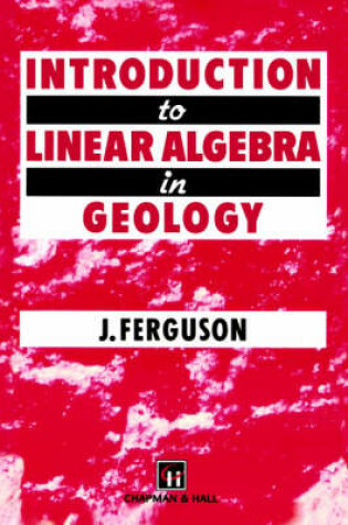 Cover of Introduction to Linear Algebra in Geology