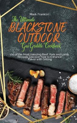 Cover of The Ultimate Blackstone Outdoor Gas Griddle Cookbook