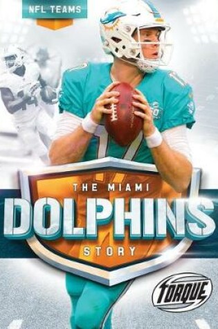 Cover of The Miami Dolphins Story