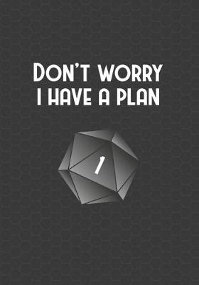 Book cover for Don't Worry I Have A Plan