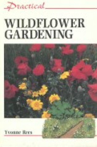 Cover of Practical Wildflower Gardening