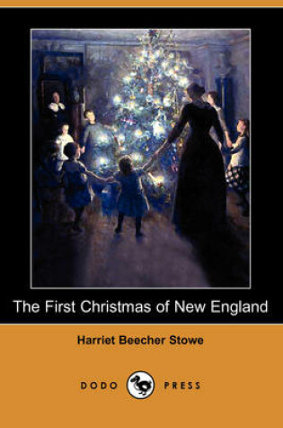 Cover of The First Christmas of New England (Dodo Press)