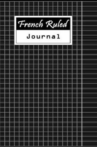 Cover of French Ruled Journal