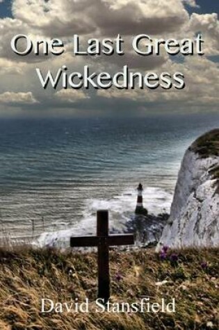 Cover of One Last Great Wickedness