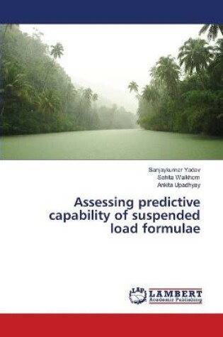 Cover of Assessing predictive capability of suspended load formulae