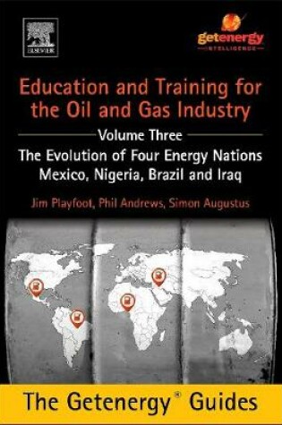 Cover of Education and Training for the Oil and Gas Industry: The Evolution of Four Energy Nations