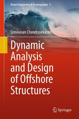 Book cover for Dynamic Analysis and Design of Offshore Structures