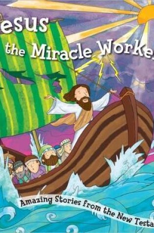 Cover of Jesus the Miracle Worker