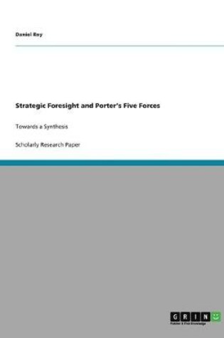 Cover of Strategic Foresight and Porter's Five Forces