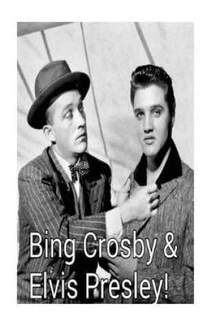 Cover of Bing Crosby & Elvis Presley!