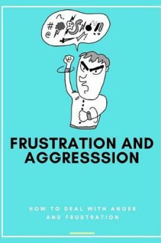 Cover of Frustration and Aggression