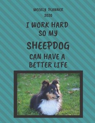 Cover of Sheepdog Weekly Planner 2020