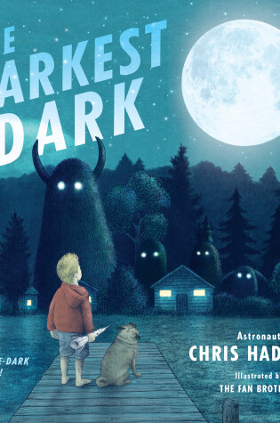 The Darkest Dark: Glow-in-the-Dark Cover Edition