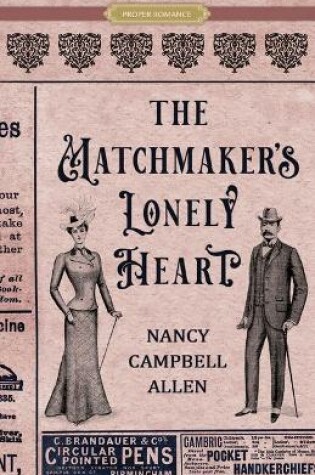 Cover of The Matchmaker's Lonely Heart