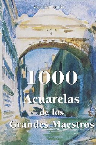 Cover of 1000 Acuarelas de los Grandes Maestros