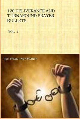 Book cover for 120 Deliverance and Turnaround prayer Bullets