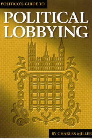 Cover of Politico's Guide to Political Lobbying