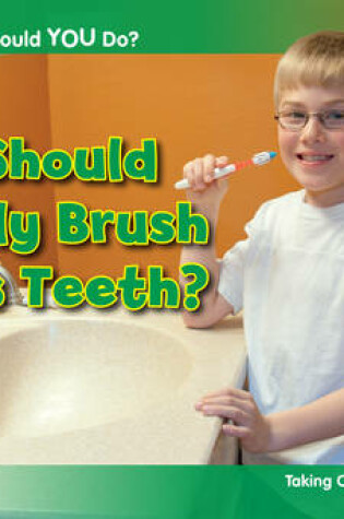 Cover of Should Billy Brush His Teeth?